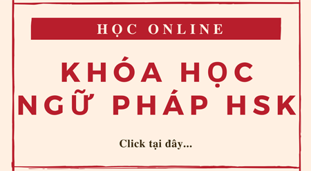 KHÓA HỌC ONLINE NGỮ PHÁP HSK